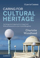 Book cover of: Caring for Cultural Heritage. By: Charlotte Woodhead