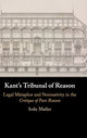 Book cover of: Kant's Tribunal of Reason. By: Sofie Møller