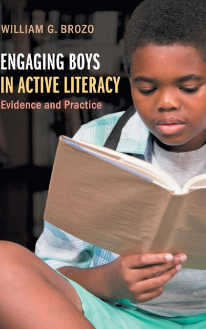 Book cover of: Engaging Boys in Active Literacy. By: William G. Brozo