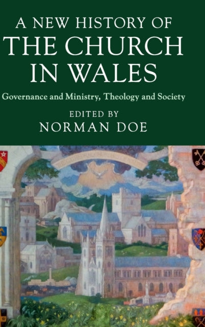 Book cover of: New History of the Church in Wales. By: Norman Doe
