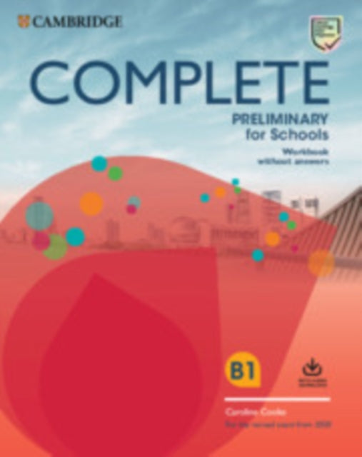 Book cover of: Complete Preliminary for Schools Workbook without Answers with Audio Download. By: Caroline Cooke