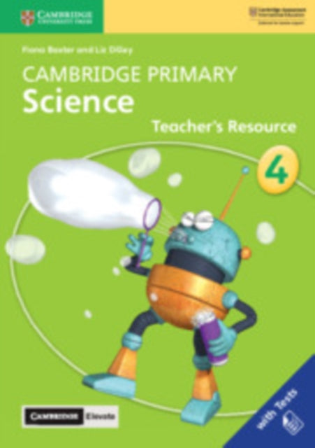 Book cover of: Cambridge Primary Science Stage 4 Teacher's Resource with Cambridge Elevate. By: Fiona Baxter