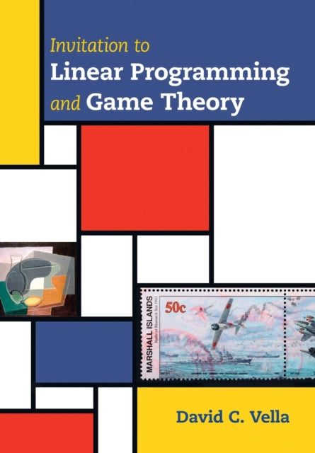 Book cover of: Invitation to Linear Programming and Game Theory. By: David C. Vella