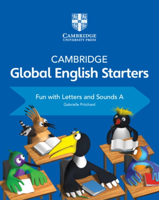 Book cover of: Cambridge Global English Starters Fun with Letters and Sounds A. By: Kathryn Harper