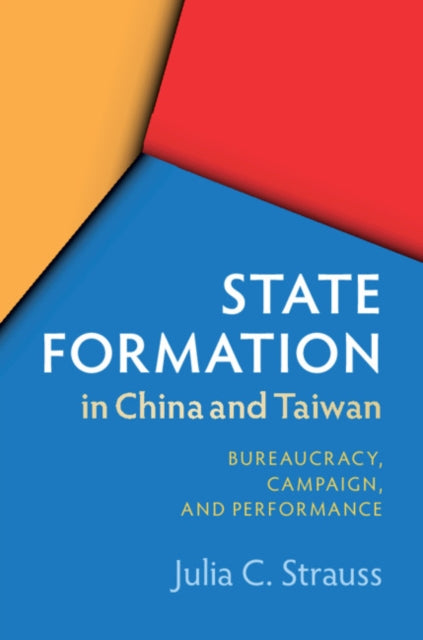 Book cover of: State Formation in China and Taiwan. By: Julia C Strauss