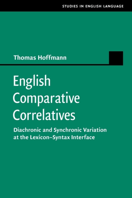 Book cover of: English Comparative Correlatives. By: Thomas Hoffmann