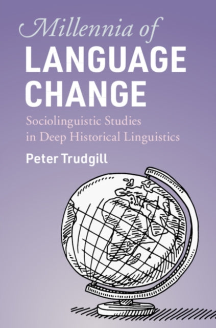 Book cover of: Millennia of Language Change. By: Peter Trudgill