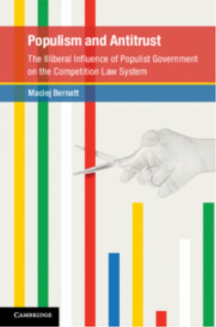 Book cover of: Populism and Antitrust. By: Maciej Bernatt