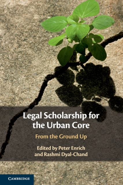 Book cover of: Legal Scholarship for the Urban Core. By: Rashmi Dyal-Chand