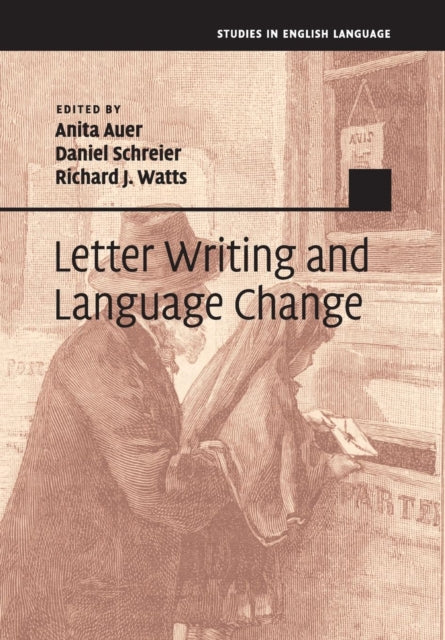 Book cover of: Letter Writing and Language Change. By: Anita Auer
