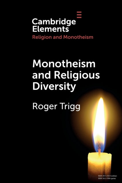 Book cover of: Monotheism and Religious Diversity. By: Roger Trigg