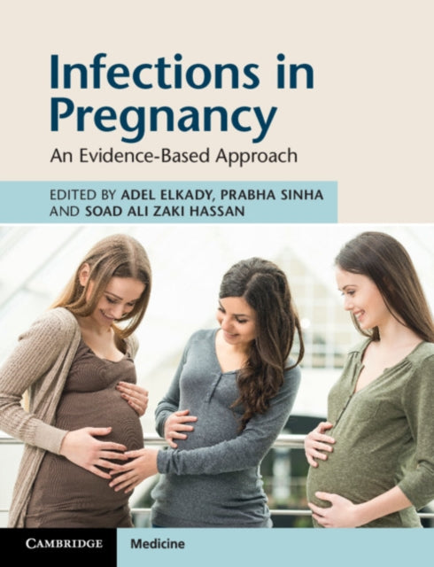 Book cover of: Infections in Pregnancy. By: Adel Elkady