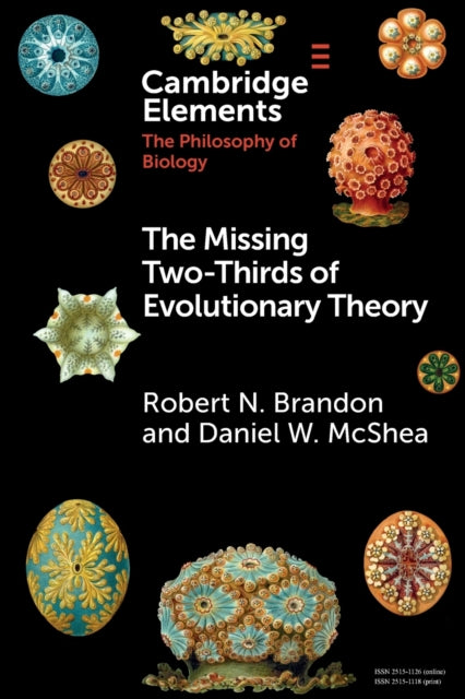 Book cover of: Missing Two-Thirds of Evolutionary Theory. By: Robert Brandon