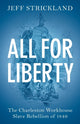 Book cover of: All for Liberty. By: Jeff Strickland