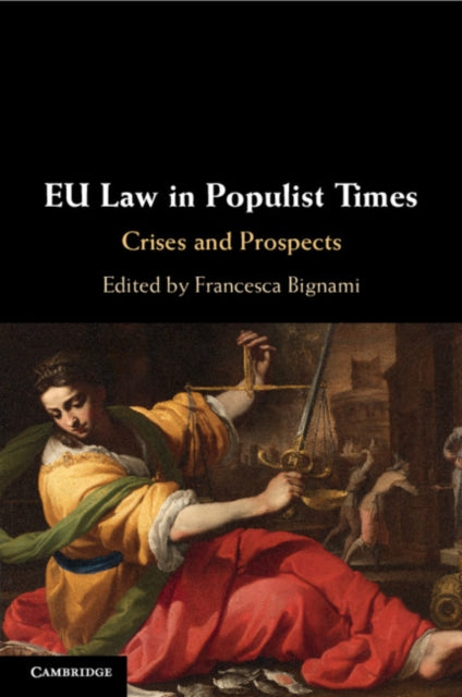 Book cover of: EU Law in Populist Times. By: Francesca Bignami