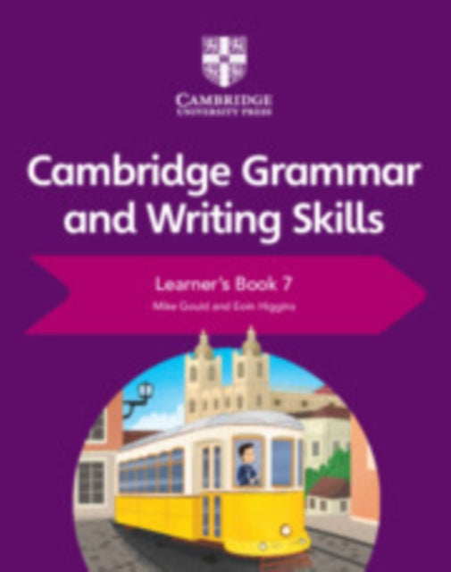 Book cover of: Cambridge Grammar and Writing Skills Learner's Book 7. By: Mike Gould