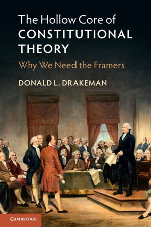 Hollow Core of Constitutional Theory