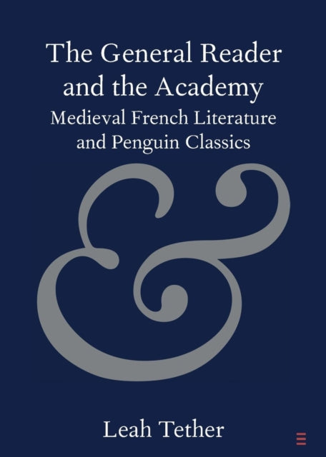 Book cover of: General Reader and the Academy. By: Leah Tether