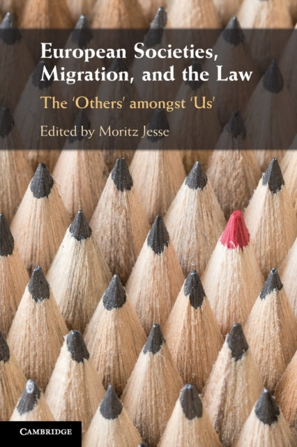 Book cover of: European Societies, Migration, and the Law. By: Moritz Jesse