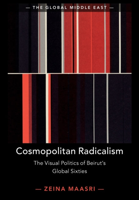 Book cover of: Cosmopolitan Radicalism. By: Maasri, Zeina