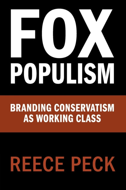 Book cover of: Fox Populism. By: Reece Peck