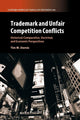 Book cover of: Trademark and Unfair Competition Conflicts. By: Tim W. Dornis