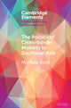 Book cover of: Politics of Cross-Border Mobility in Southeast Asia