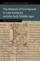 Book cover of: Rhetoric of Free Speech in Late Antiquity and the Early Middle Ages. By: Irene van Renswoude