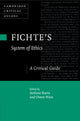 Book cover of: Fichte's System of Ethics. By: Stefano Bacin