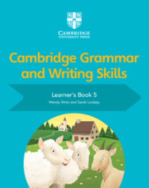 Book cover of: Cambridge Grammar and Writing Skills Learner's Book 5. By: Wendy Wren