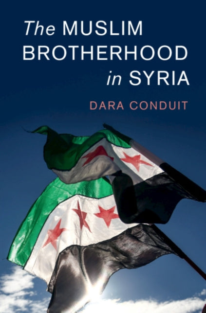Book cover of: Muslim Brotherhood in Syria. By: Dara Conduit