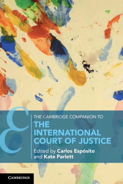 Book cover of: Cambridge Companion to the International Court of Justice. By: Carlos Espósito
