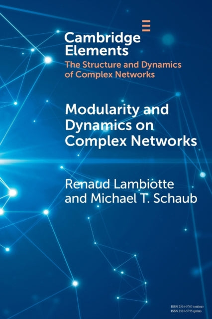 Book cover of: Modularity and Dynamics on Complex Networks. By: Renaud Lambiotte