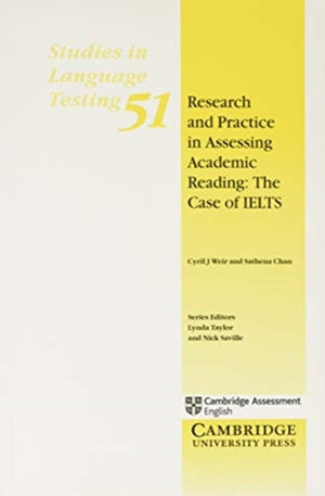 Research and Practice in Assessing Academic Reading: The Case of IELTS