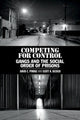 Book cover of: Competing for Control. By: David C. Pyrooz