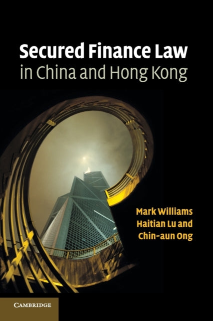 Book cover of: Secured Finance Law in China and Hong Kong. By: Mark Williams