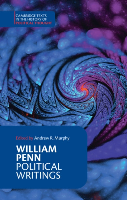 Book cover of: William Penn: Political Writings. By: Andrew R. Murphy