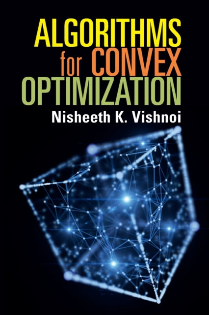 Algorithms for Convex Optimization