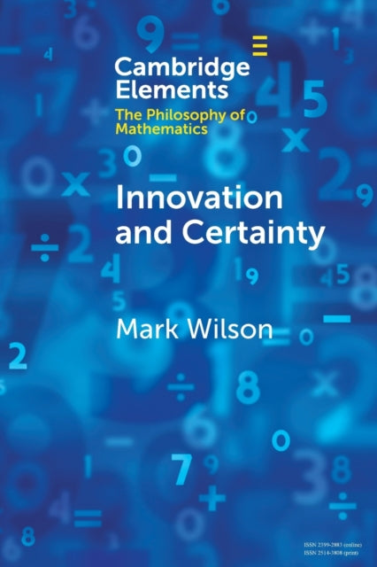 Book cover of: Innovation and Certainty. By: Mark Wilson