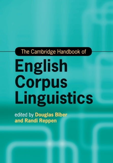 Book cover of: Cambridge Handbook of English Corpus Linguistics. By: Douglas Biber