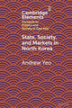 Book cover of: State, Society and Markets in North Korea. By: Andrew Yeo