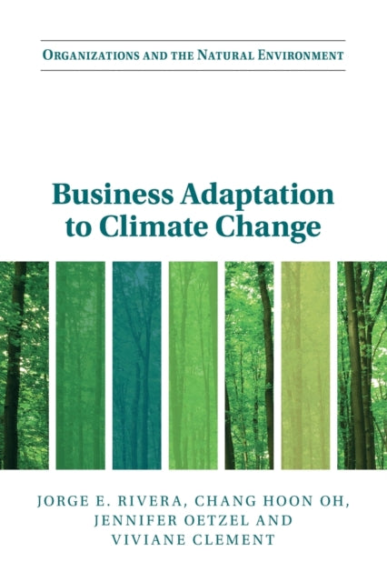 Book cover of: Business Adaptation to Climate Change. By: Jorge E. Rivera