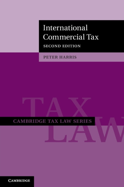 Book cover of: International Commercial Tax. By: Peter Harris