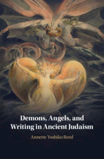 Book cover of: Demons, Angels, and Writing in Ancient Judaism. By: Annette Yoshiko Reed