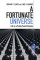 Book cover of: Fortunate Universe. By: Geraint F. Lewis