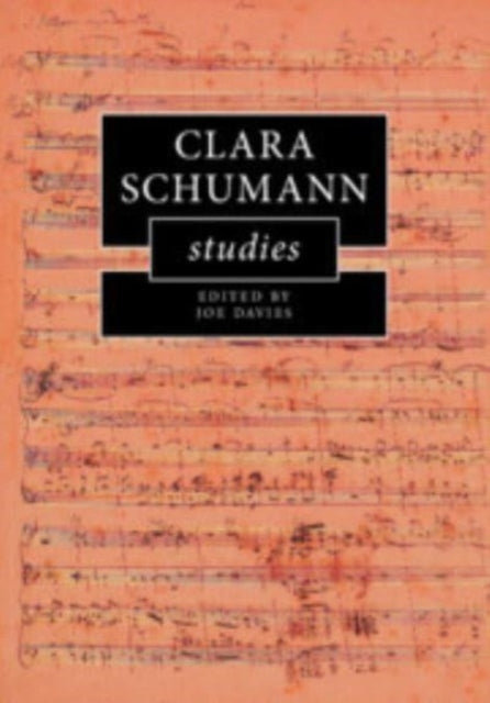 Book cover of: Clara Schumann Studies. By: Joe Davies