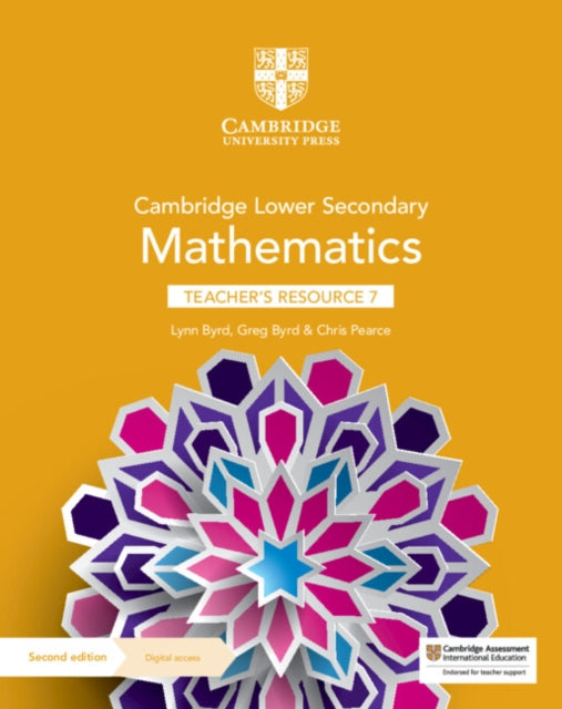 Book cover of: Cambridge Lower Secondary Mathematics Teacher's Resource 7 with Digital Access. By: Lynn Byrd