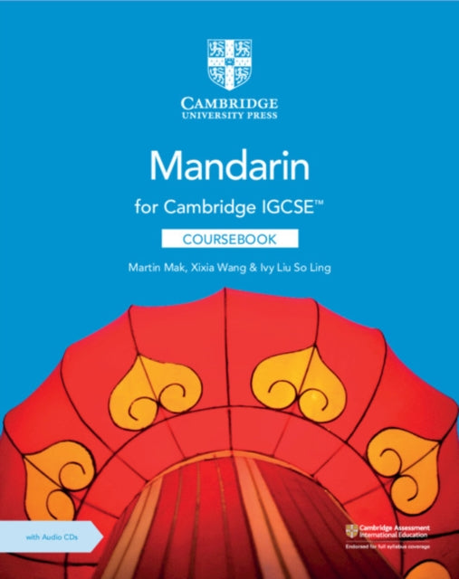 Book cover of: Cambridge IGCSE™ Mandarin Coursebook with Audio CDs (2). By: Martin Mak