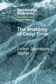 Book cover of: Anatomy of Deep Time. By: Esther Jacobson-Tepfer