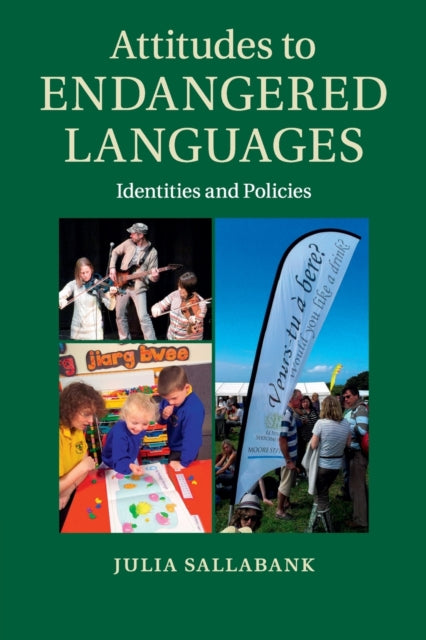 Book cover of: Attitudes to Endangered Languages. By: Julia Sallabank